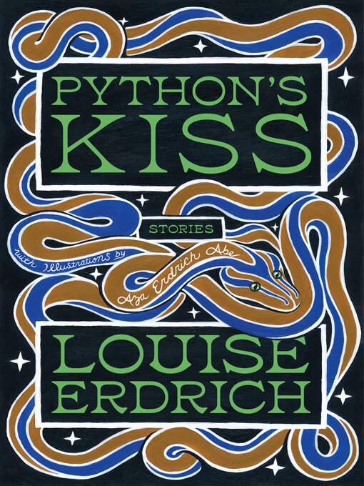 Title details for Python's Kiss by Louise Erdrich - Wait list